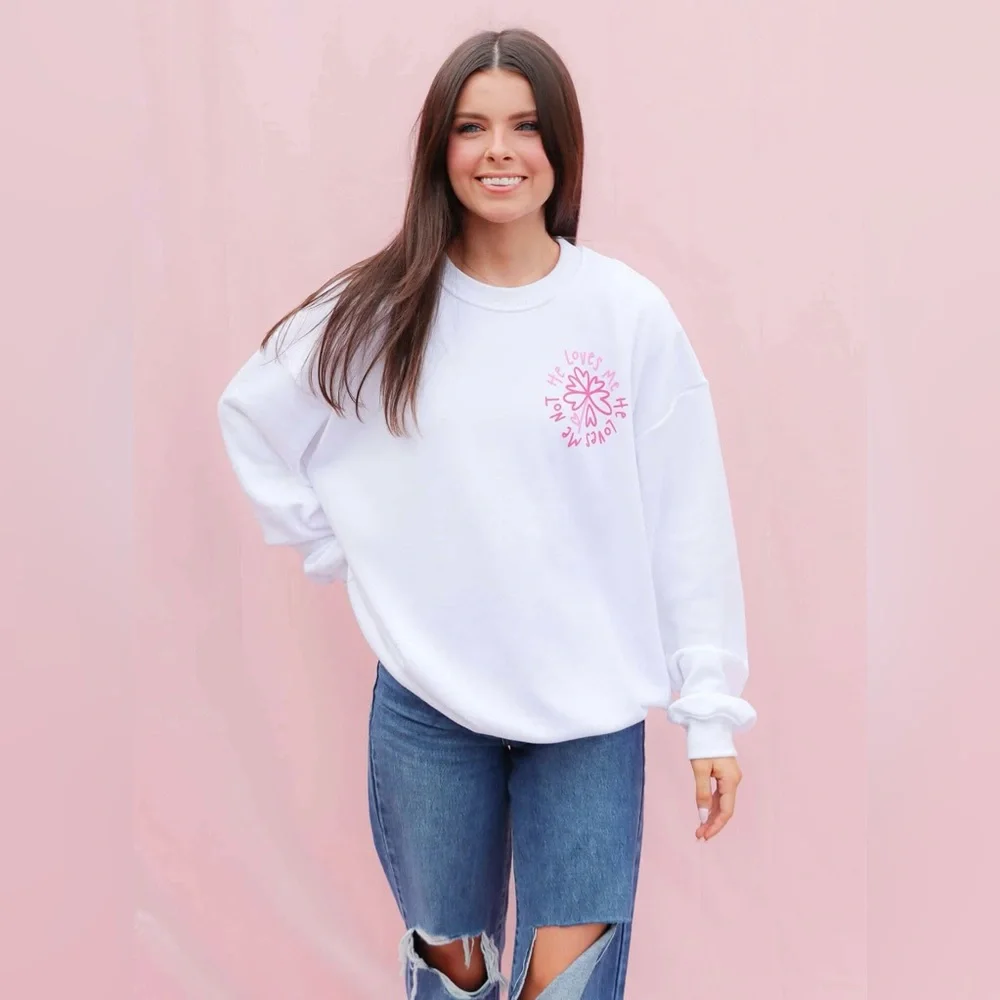 NWT He Loves Me, He Loves Me Not Sweatshirt